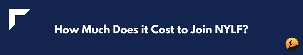 How Much Does it Cost to Join NYLF?
