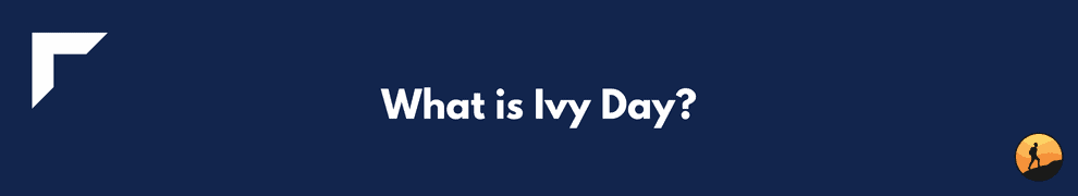 What is Ivy Day?
