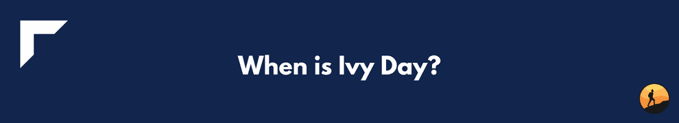When is Ivy Day?