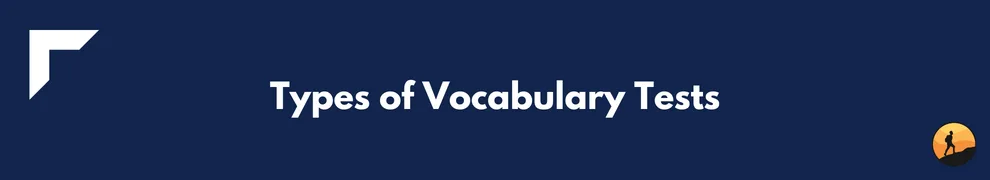 Types of Vocabulary Tests