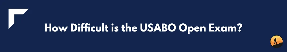 How Difficult is the USABO Open Exam?