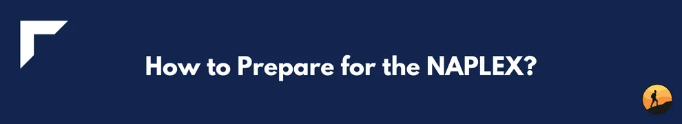 How to Prepare for the NAPLEX?