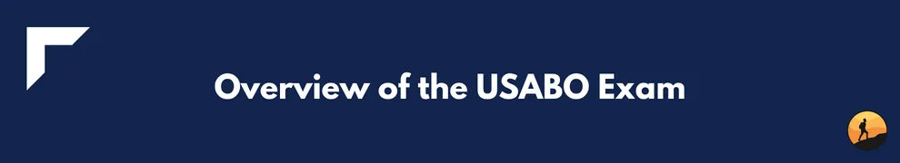 Overview of the USABO Exam
