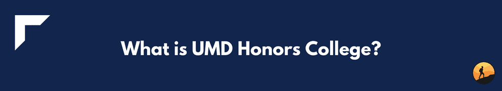 What is UMD Honors College?