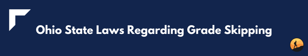 Ohio State Laws Regarding Grade Skipping