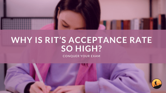 Why is RIT's Acceptance Rate So High?