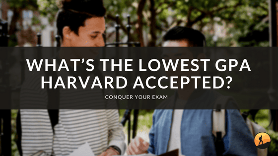 What's the Lowest GPA Harvard Accepted?