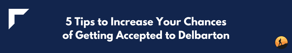 5 Tips to Increase Your Chances of Getting Accepted to Delbarton
