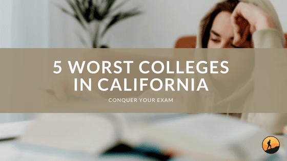 5 Worst Colleges in California