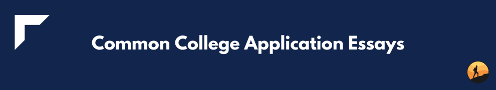 Common College Application Essays