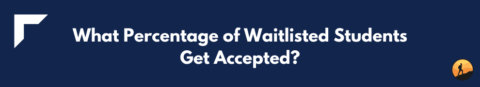 What Percentage of Waitlisted Students Get Accepted?