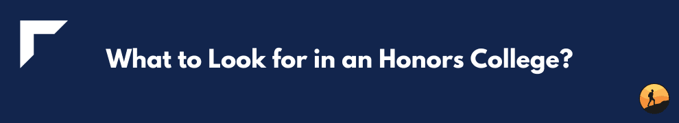 What to Look for in an Honors College