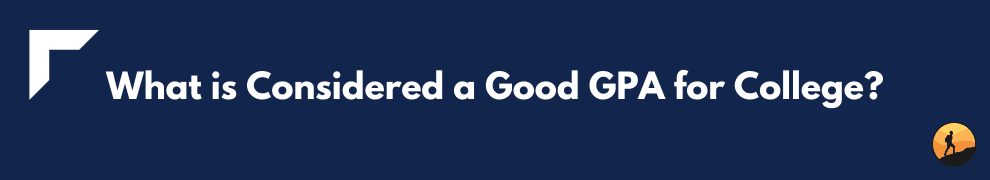 What is Considered a Good GPA for College?