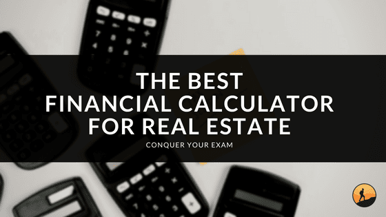 The Best Financial Calculator for Real Estate of 2024