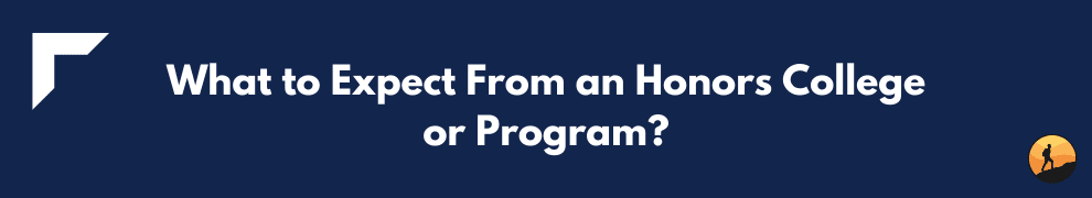 What to Expect From an Honors College or Program?