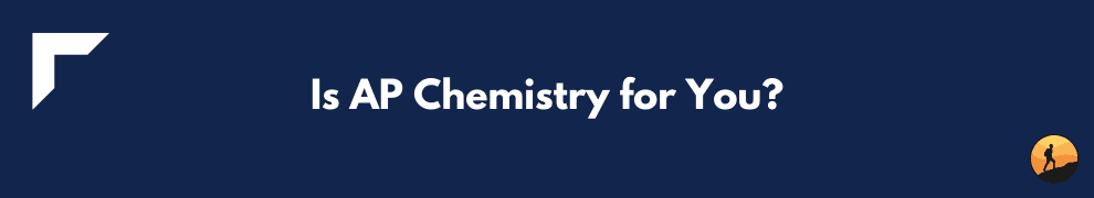 Is AP Chemistry for You?